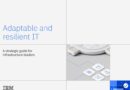 Adaptable and resilient IT AU